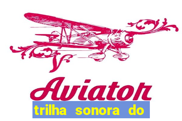 trilha sonora do filme cruzeiro das loucas